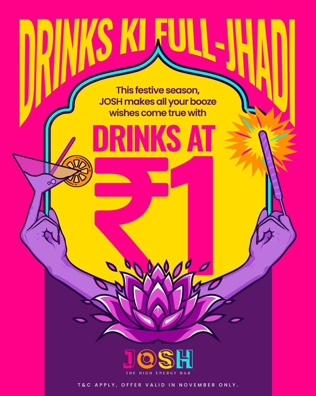 Josh offers Drinks @ ₹1 with Work Hard Party Harder Motto