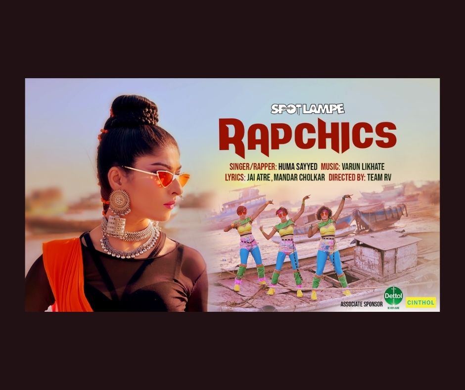SpotlampE presents RAPCHICS | A Marathi rap and dance number by rapper Huma Sayyed